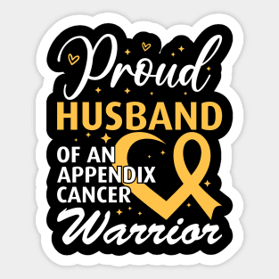 Appendix Cancer Proud Husband of an Appendix Cancer Warrior Sticker